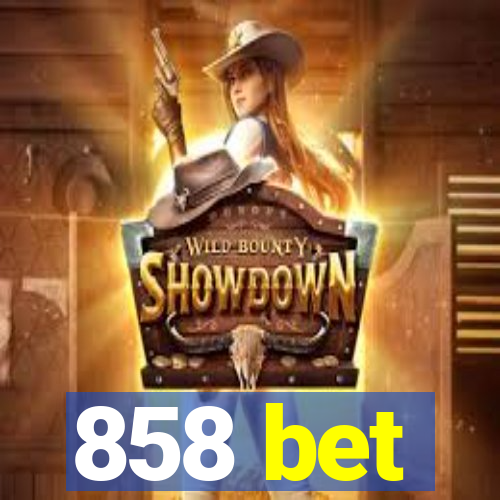 858 bet